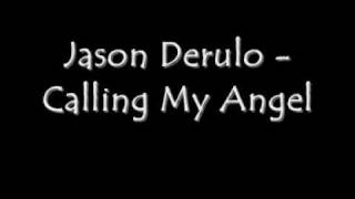 Jason Derulo - Calling My Angel