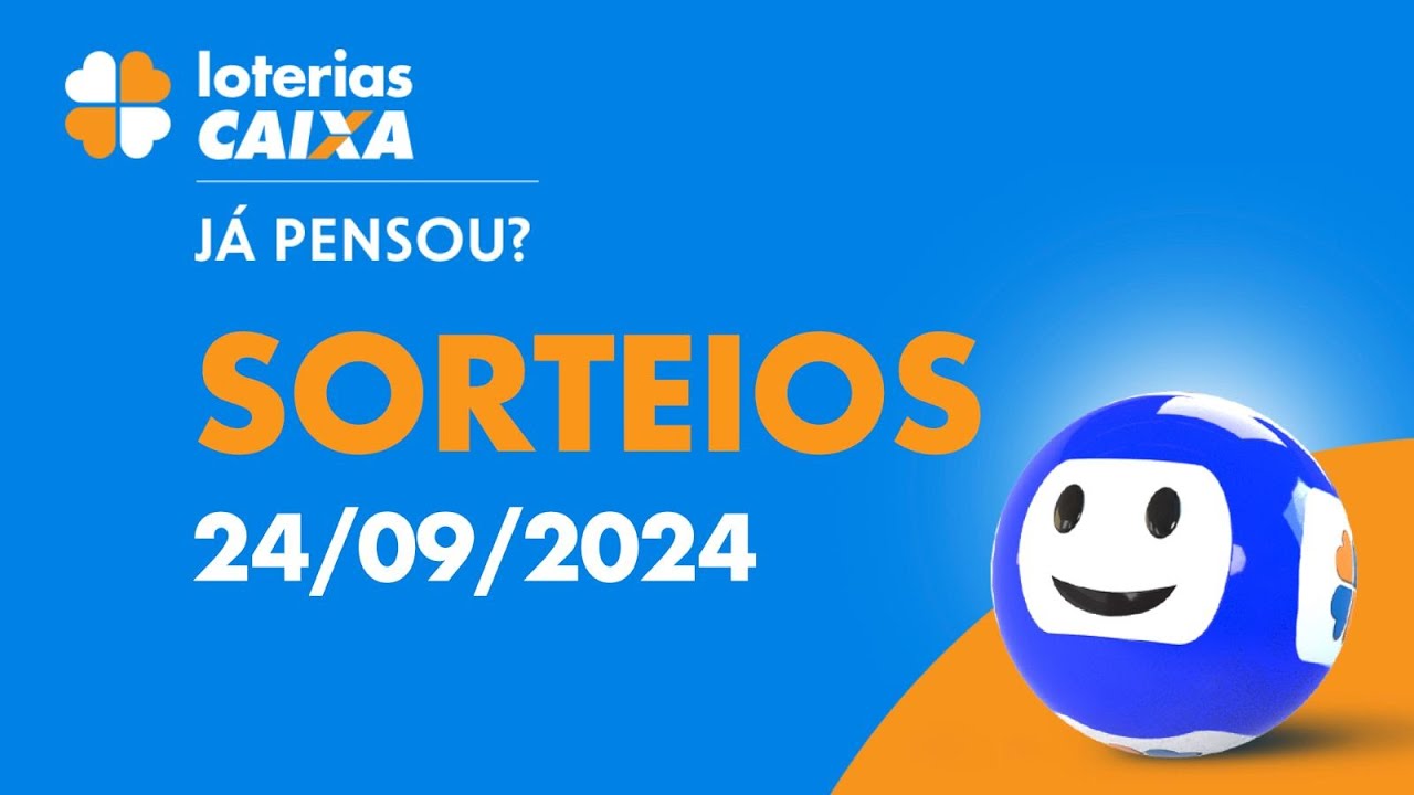 Loterias CAIXA: Mega-Sena, Dia de Sorte, Quina e mais 24/09/2024