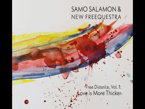 SAMO SALAMON & NEW FREEQUESTRA: Free Distance, Vol. 1: Love is More Thicker online metal music video by SAMO ŠALAMON