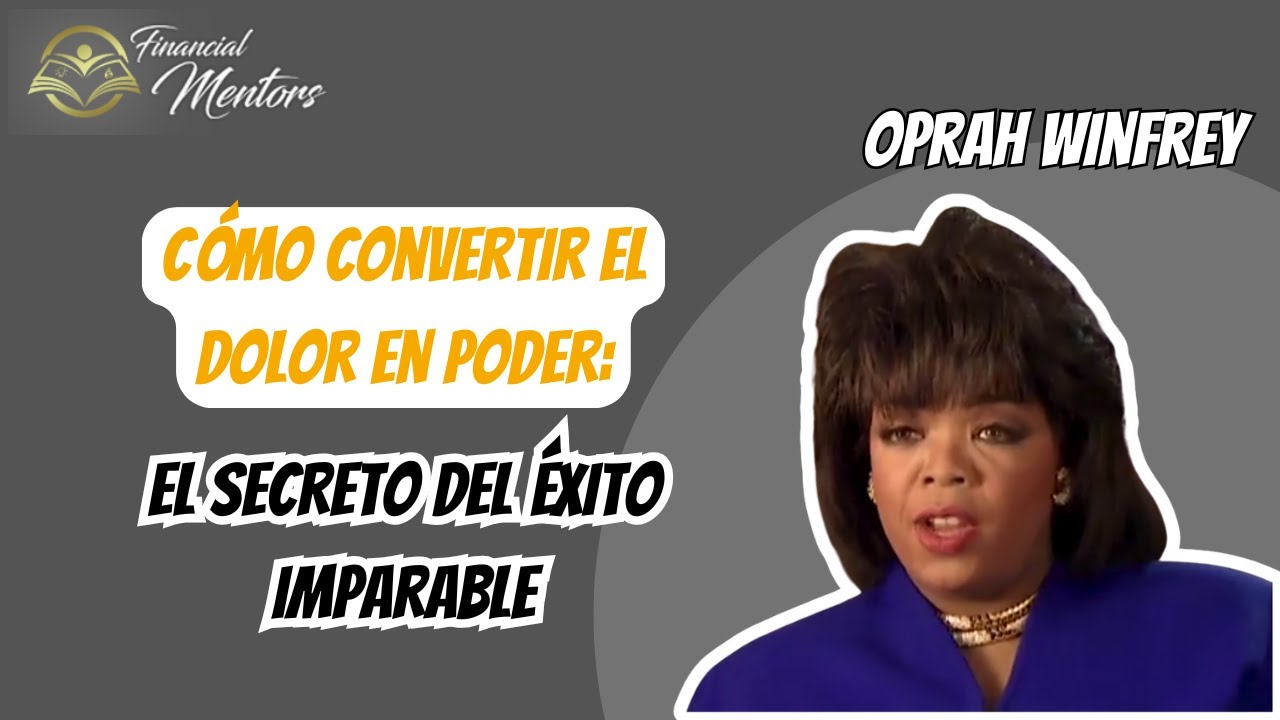 Cómo Convertir el Dolor en Poder: El Secreto del Éxito Imparable