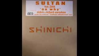 Sultan feat. Zara ‎– No Why (Original Mix)
