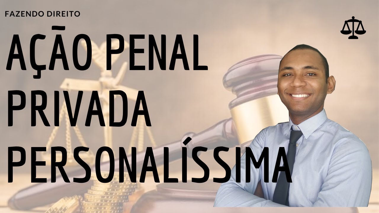 Ação  Penal  PRIVADA PERSONALÍSSIMA