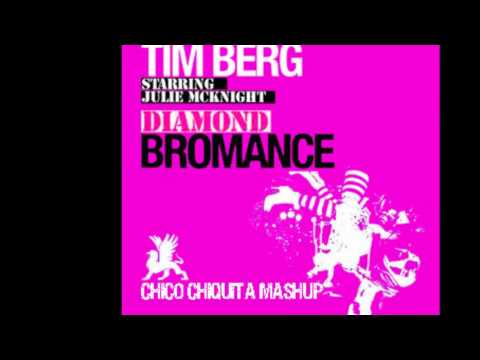 Tim Berg vs. Julie McKnight Diamond Bromance (Chico Chiquita Mashup)