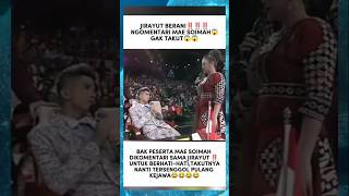 JIRAYUT GAK TAKUT SAMA MAE SOIMAH😱 #jirayut #soimah #dangdut #indosiar #da7