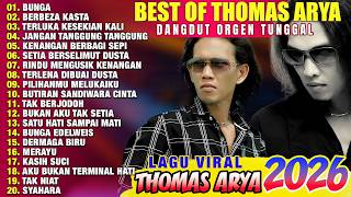 Download lagu BEST OF THOMAS ARYA VERSI DANGDUT ORGEN TUNGGAL - BUNGA - BERBEZA KASTA - SETIA BERSELIMUT DUSTA mp3