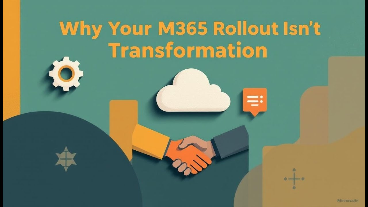 Is Your M365 Rollout Quietly Failing?