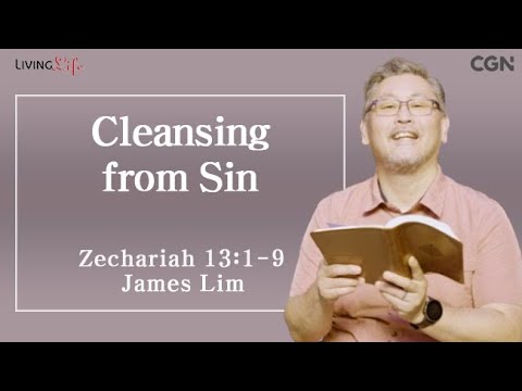 Cleansing from Sin (Zechariah 13:1-9) Living Life 10/28/2025 Daily Devotional Bible Study