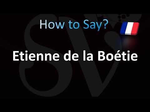 How to Pronounce Etienne de la Boétie (French)