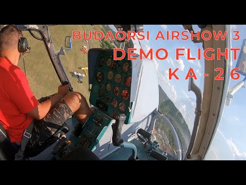 HA-HSF, Kamov Ka-26 - Budaörsi Airshow 3 /UNCUT COCKPIT VIDEO/