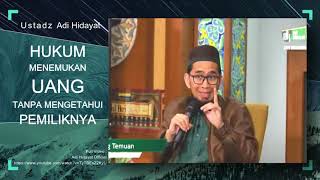 Download lagu Hukum Menemukan Uang Tanpa Mengetahui Pemiliknya - Ustadz Adi Hidayat mp3
