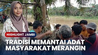 Download lagu Tradisi Memantai Adat Masyarakat Tabir Merangin dalam Menyambut Bulan Suci Ramadan mp3