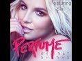 Britney Spears - Perfume (feat. Sia) [Album ...