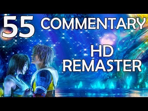 Final Fantasy X HD Remaster - 100% Commentary Walkthrough - Part 55 - Highbridge