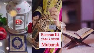 Ramzan ki Pehli Sehri Mubarak Ho Status  Ramadan 1