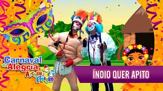 Índio Quer Apito - Carnaval Atchim e Espirro Especial