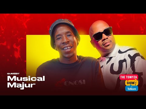 The Tswyza Show - featuring @MusicalMajur EP 9