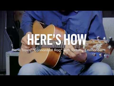Here's How: Merle Travis' "Cannonball Rag" with Tommy Emmanuel
