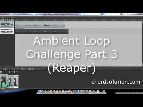 Creating Ambient Guitar Loops with Reaper (Ambient Guitar Loop Challenge Part 3)