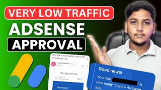 How to Get Google AdSense Approval At Very Low Traffic
