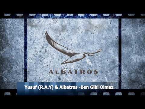 Yusuf R.A.Y. Eker feat. Albatros- Ben gibi Olmaz