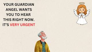 YOUR GUARDIAN ANGEL WANTS YOU TO HEAR THIS RIGHT NOW |