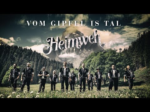 Heimweh – Vom Gipfel is Tal (Offiziells Musigvideo)