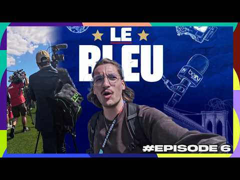 POV - Veille de France - Sénégal / LE BLEU #6