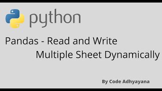 5. Pandas - Read and Write Multiple Sheet Dynamically