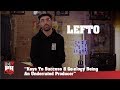 Lefto  - Keys To His Success & GE-OLOGY Being An Underrated Producer (247HH Exclusive)