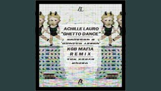 Ghetto Dance (KGB Mafia Remix)