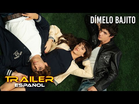 Dímelo bajito - Tráiler