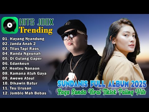 Sundanis Full Album Terbaru 2025 Paling Hits - Kumpulan Lagu Sunda Viral Tiktok - Hayang Nyandung