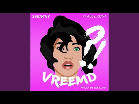 Vreemd (feat. Air & Kurt)