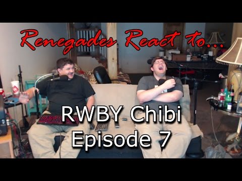 Renegades React to... RWBY Chibi Episode 7