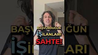 DİKKAT! BAŞVURDUĞUNUZ İŞ İLANLARI SAHTE! 💥  | #shorts