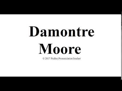 DAMONTRE MOORE pronunciation 🔥 How to pronounce audio guide