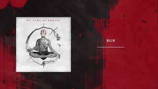 We Came As Romans &quot;Blur&quot;