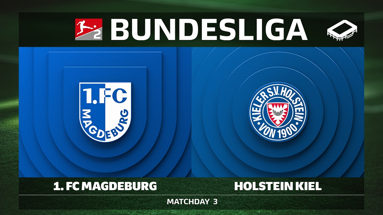 LIVE 🔴 1. FC Magdeburg vs. Holstein Kiel | Matchday 3 - Bundesliga 2 2026/27