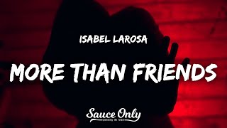 Download lagu Isabel LaRosa - more than friends (Lyrics) mp3
