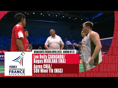 French Open 2025 | Leo Rolly Carnando/Bagas Maulana vs Aaron Chia/Soh Wooi Yik - R32