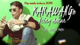 Download lagu Lagu baru - Karawang - Ncing Adnan - Pop Sunda mp3