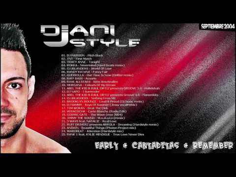 DjANI STYLE - Sesión Early + Cantaditas + Remember (Septiembre 2004)