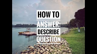 How to answer: DESCRIBE structured questions (Geography)