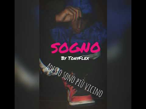 "SOGNO" by TonyFlex