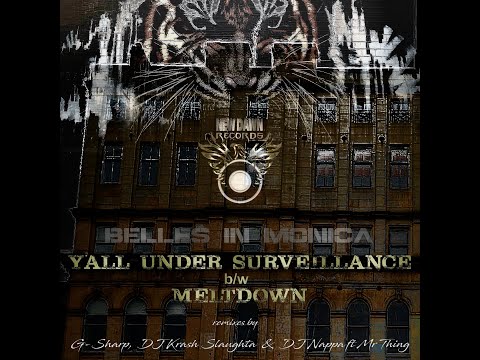 Belles in Monica - "Meltdown" (Nappa mix ft DJ Mr Thing)