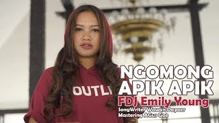 Download lagu FDJ EMILY YOUNG  - NGOMONG APIK APIK  mp3