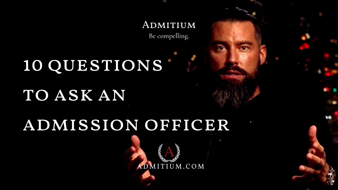 10 Questions to Ask an Admission Officer | Ex-Stanford AO