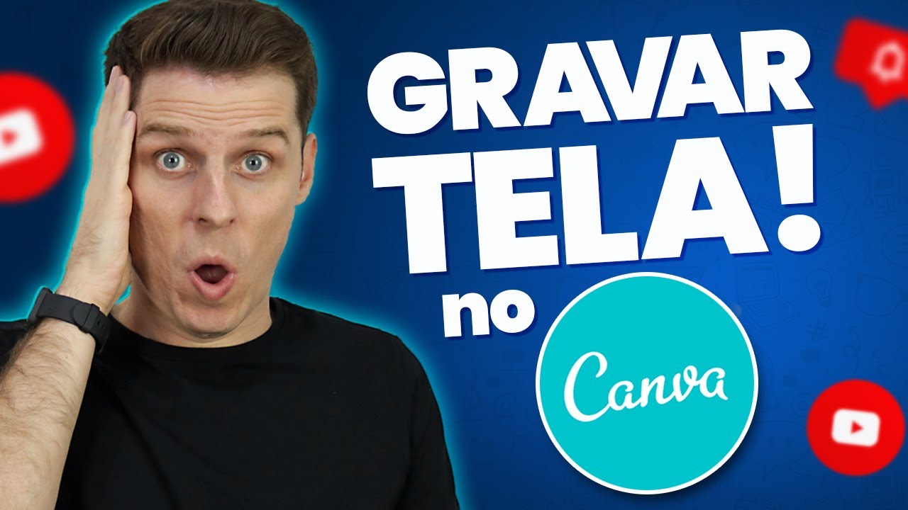 COMO GRAVAR a Tela do PC Grátis pelo Canva! 100% Online e Gratuito.