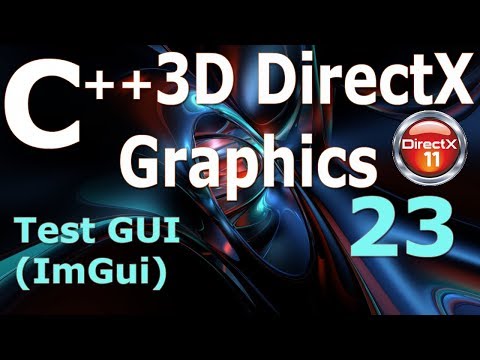C 3D DirectX Tutorial Test GUI ImGui Camera
