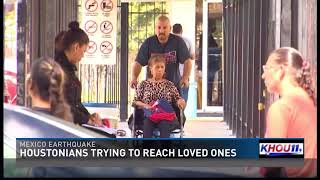 Houstonians try to reach loved ones in Mexico after massive earthquake